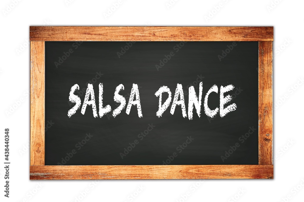 SALSA DANCE text written on wooden frame school blackboard. SALSA DANCE text written on wooden frame school blackboard.