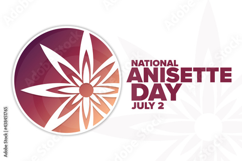 National Anisette Day. July 2. Holiday concept. Template for background, banner, card, poster with text inscription. Vector EPS10 illustration.