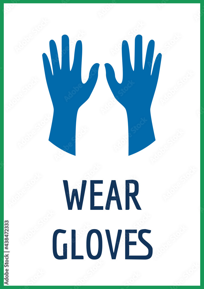 Fototapeta premium wear gloves sign