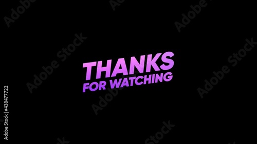 Thanks for watching outro greeting text with moving light effect