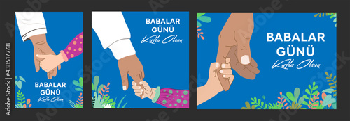 Happy Father's Day greeting card. Happy illustration of a Father and daughter. Father and son. Translate: Babalar Günü Kutlu Olsun.