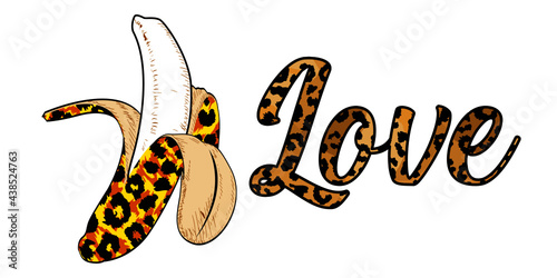 love - Vector illustration of a banana animal print and tex on white background. Fruit drawn for a t-shirt. 