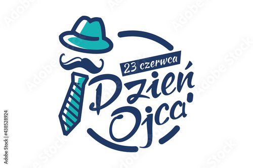 23 czerwca Dzień Ojca (Translation: June 23, Father's Day). Public holiday of Poland. Suitable for greeting card, poster and banner.