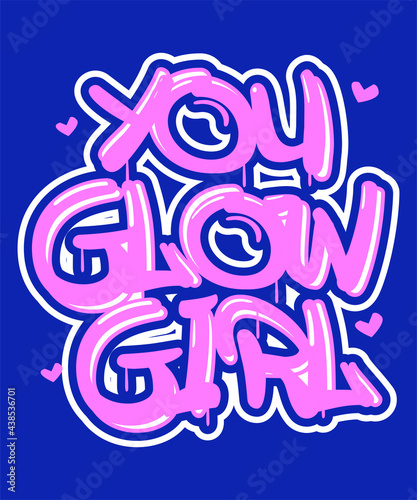 you glow girl typography design