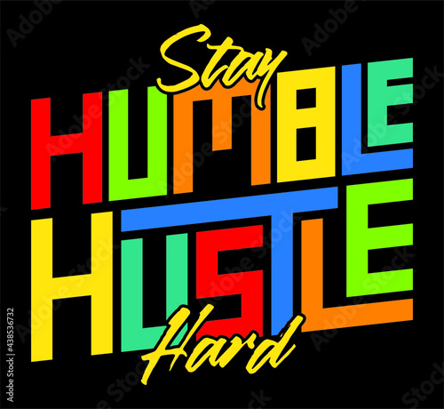 stay humble hustle hard typography design
