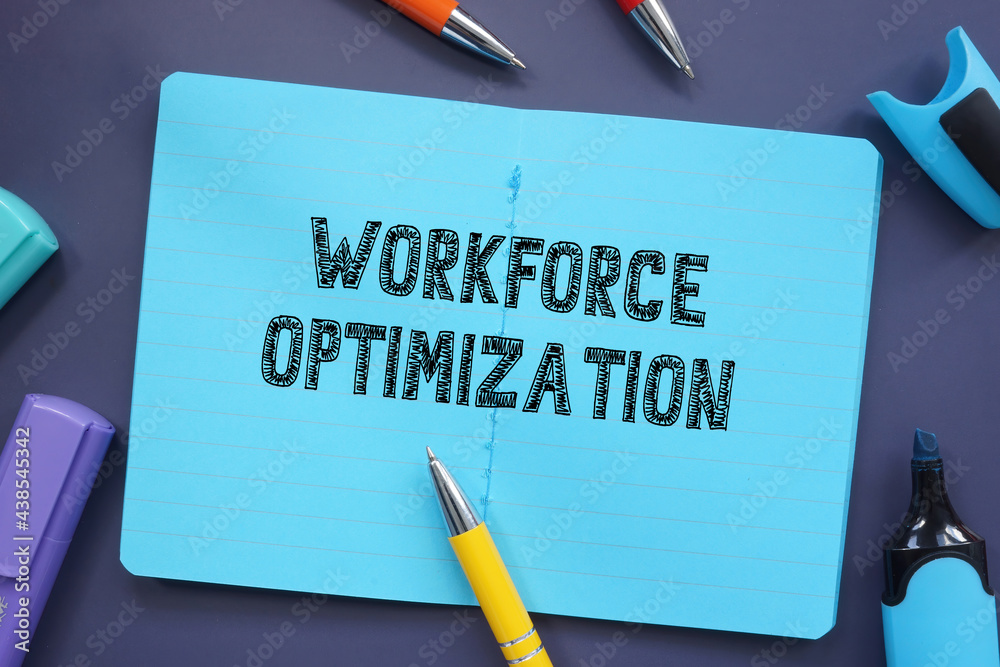 Workforce optimization inscription on the sheet. Workforce optimization inscription on the sheet.