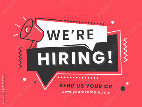 Advertising Poster Design With Loudspeaker For We're Hiring Join Our Team.
