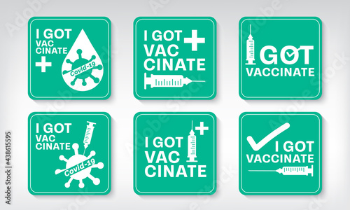 I got vaccinated covid-19, Vaccinated Label for print, Vaccination against coronavirus, Immunization Treatment, Bottles and Syringes, Health care Vector Illustrator EPS10.