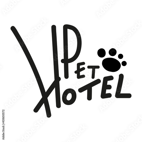 Pet hotel lettering phrase with paw. Black and white.