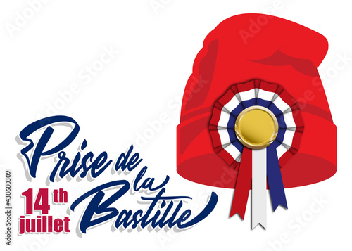 Phrygian cap or liberty cap with tricolor cockade on.  Bonnet phrygien. Prise de la Bastille 14 juillet. Bastille day 14 july. Bonne fete nationale. French National Day. Viva la France. Greeting card