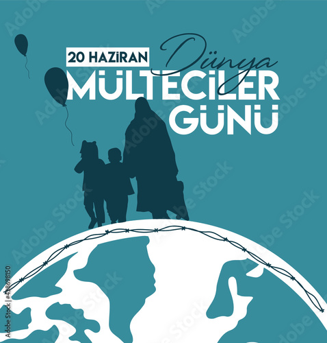 20 June World Refugee Day turkish: 20 haziran dunya multeci gunu photo