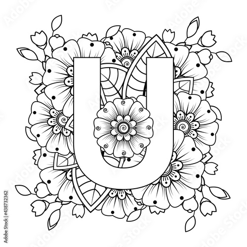 Letter U with Mehndi flower. decorative ornament in ethnic oriental style. coloring book page. 