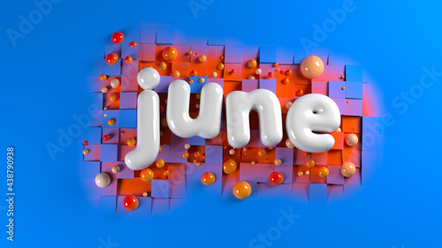 Soft orange plump word JUNE surrounded by orange spheres over bright blue background and orange mountains structure. 3d illustration