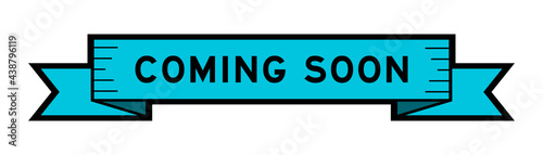 Vintage blue color ribbon banner with word coming soon on white background