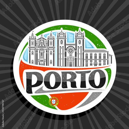 Vector logo for Porto, white decorative badge with outline illustration of historical porto city scape on day sky background, art design fridge magnet with unique brush lettering for black text porto.