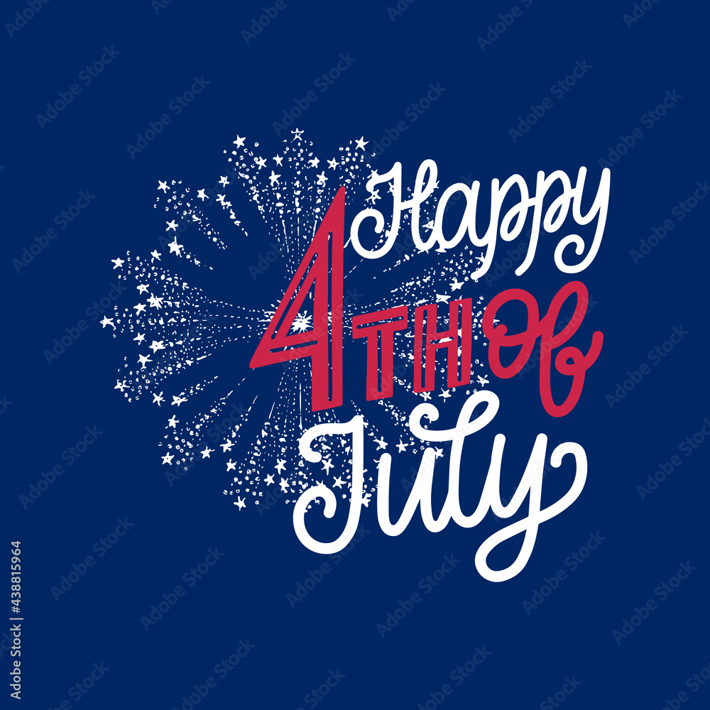 4th of July hand lettering on firework background.