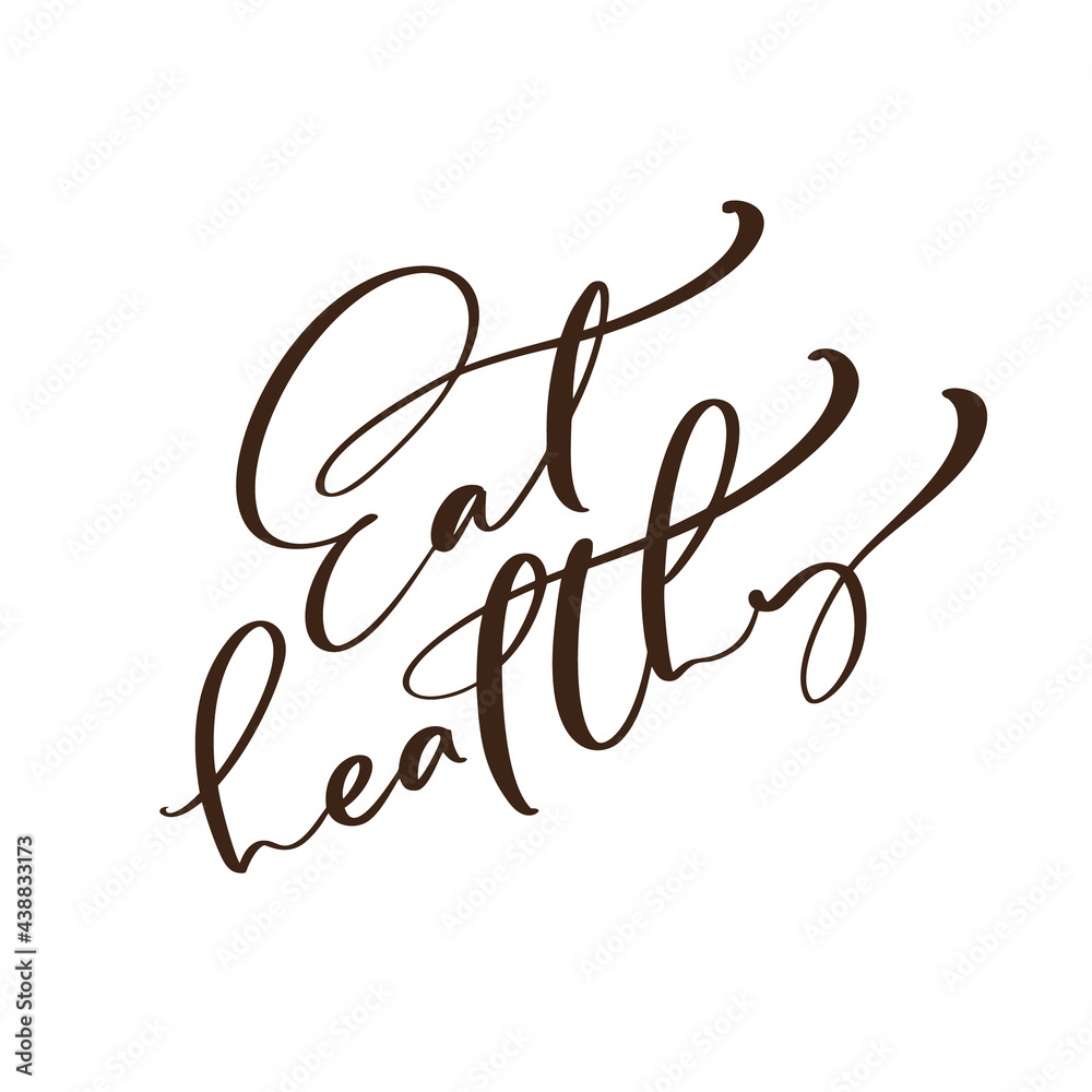 Eat healthy vector calligraphy lettering text isolated on white background. Detox phrase. Illustration Handwritten modern calligraphic poster, banner, yoga motivation