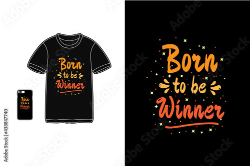 Born to be winner,t-shirt mockup typography