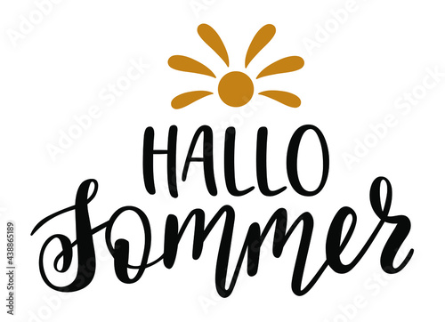 Hallo Summer in german language hand drawn lettering logo icon. Vector summer phrases elements for planner, calender, organizer, cards, banners, posters, mug, scrapbooking, pillow case, phone cases.