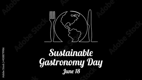 Sustainable Gastronomy Day June 18. Simple planet, fork, and knife. Minimalist web banner, gastronomy day vector illustration. One continuous line drawing.