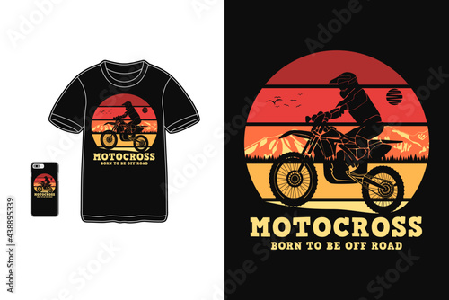 Motocross born to be off road, t shirt design silhouette retro style