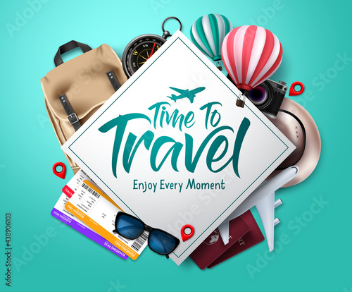 Travel time vector template design. Time to travel text in empty space frame with traveler elements for international trip and vacation. Vector illustration