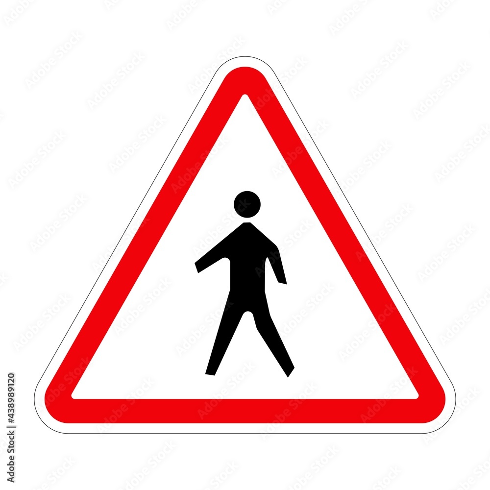 Traffic sign PEDESTRIANS on white background, illustration Traffic sign PEDESTRIANS on white background, illustration