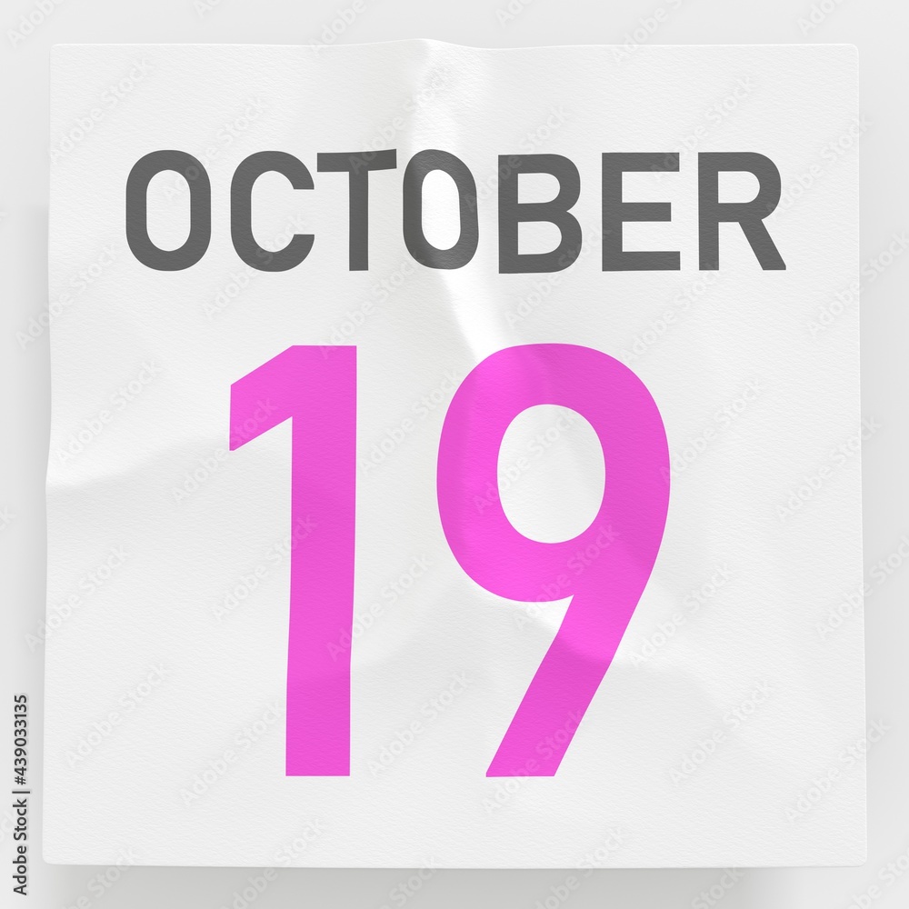 October 19 date on crumpled paper page of a calendar, 3d rendering October 19 date on crumpled paper page of a calendar, 3d rendering