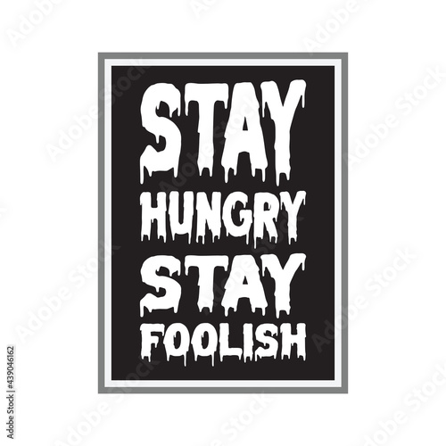 stay hungry stay foolish letter quote