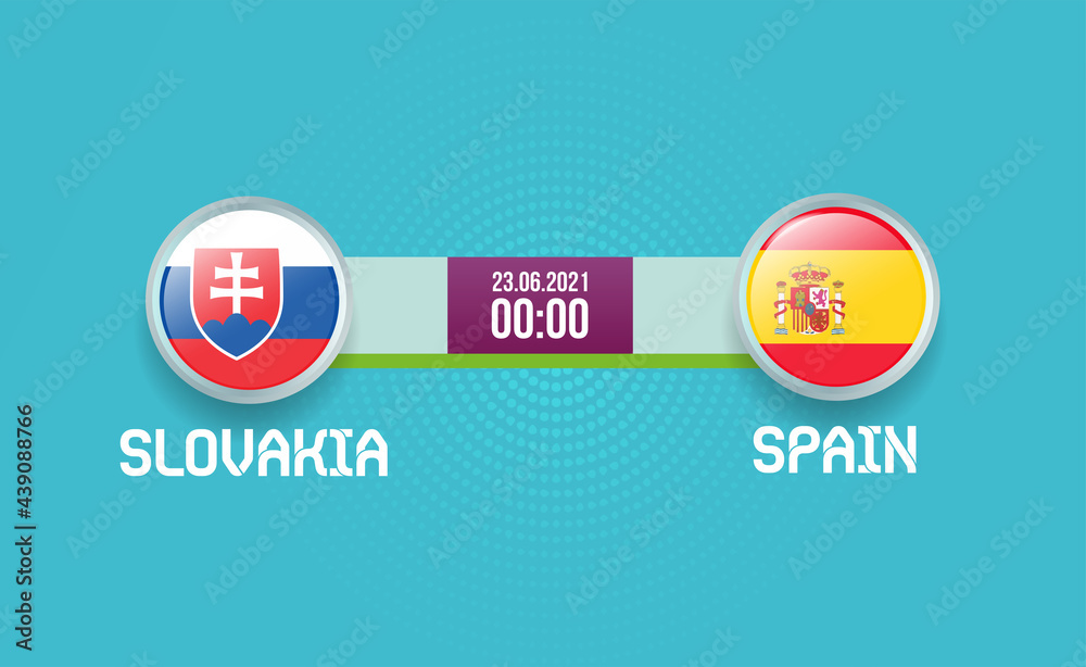 Obraz premium Slovakia-Spain, UEFA European Football Championship 2020, Euro 2020