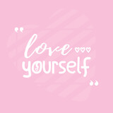 Love Yourself Quotes vector with hearts illustration 