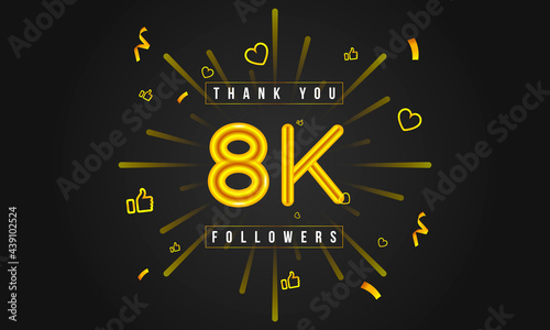 Thank you 8k followers Design. Celebrating 8000 or Eight thousand followers. Vector illustration.