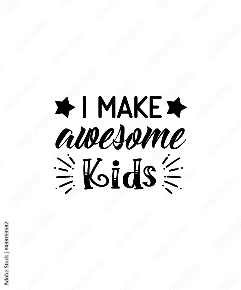 Fototapeta premium I make awesom ekids svg design