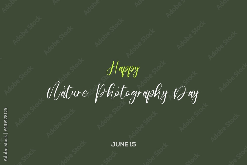 Happy Nature Photography day typography vector background Happy Nature Photography day typography vector background