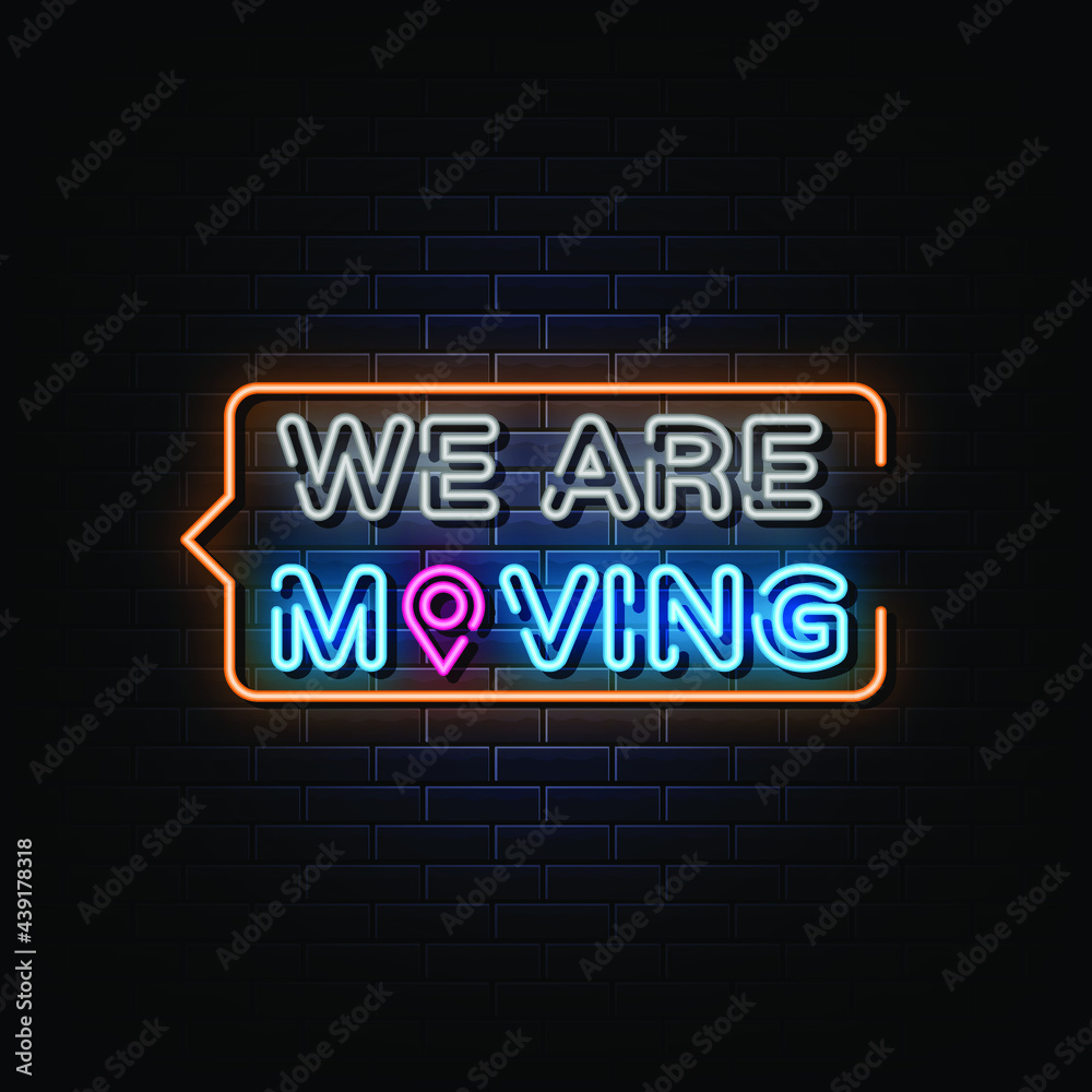 We are moving neon sign vector. sign symbol