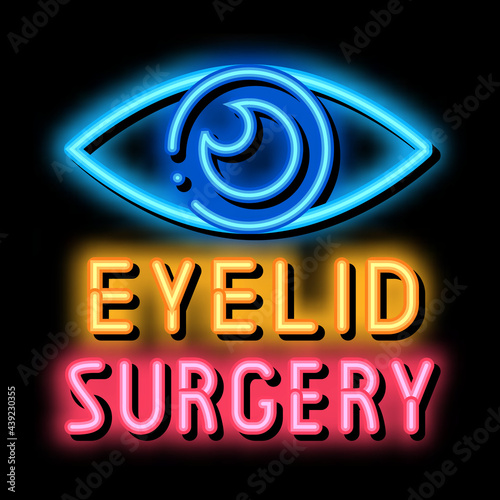 eyelid surgery neon light sign vector. Glowing bright icon eyelid surgery sign. transparent symbol illustration