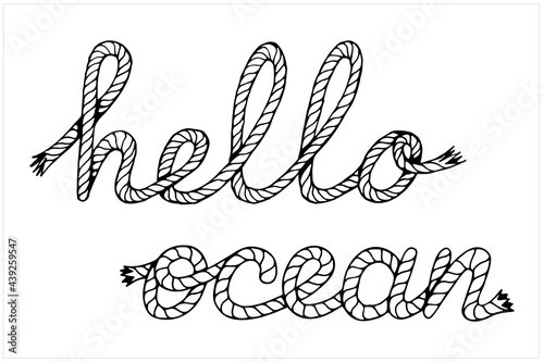 Hello ocean, lettering with sea boat rope