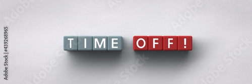 3D Cubes with the words time off photo