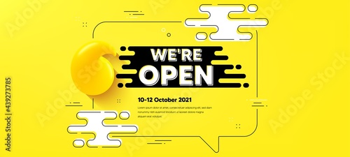 We are open text. Quote chat bubble background. Promotion new business sign. Welcome advertising symbol. Open quotation chat message. Text frame banner. 3d quote. Vector