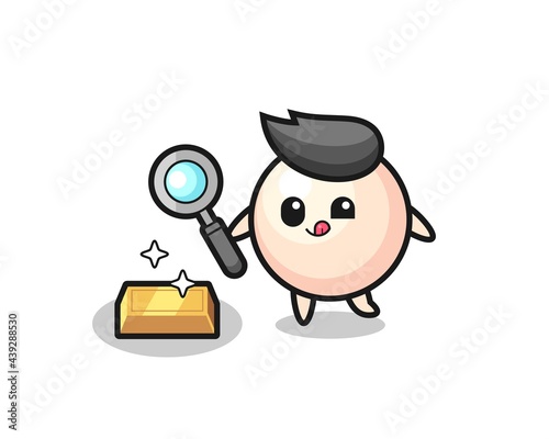 pearl character is checking the authenticity of the gold bullion