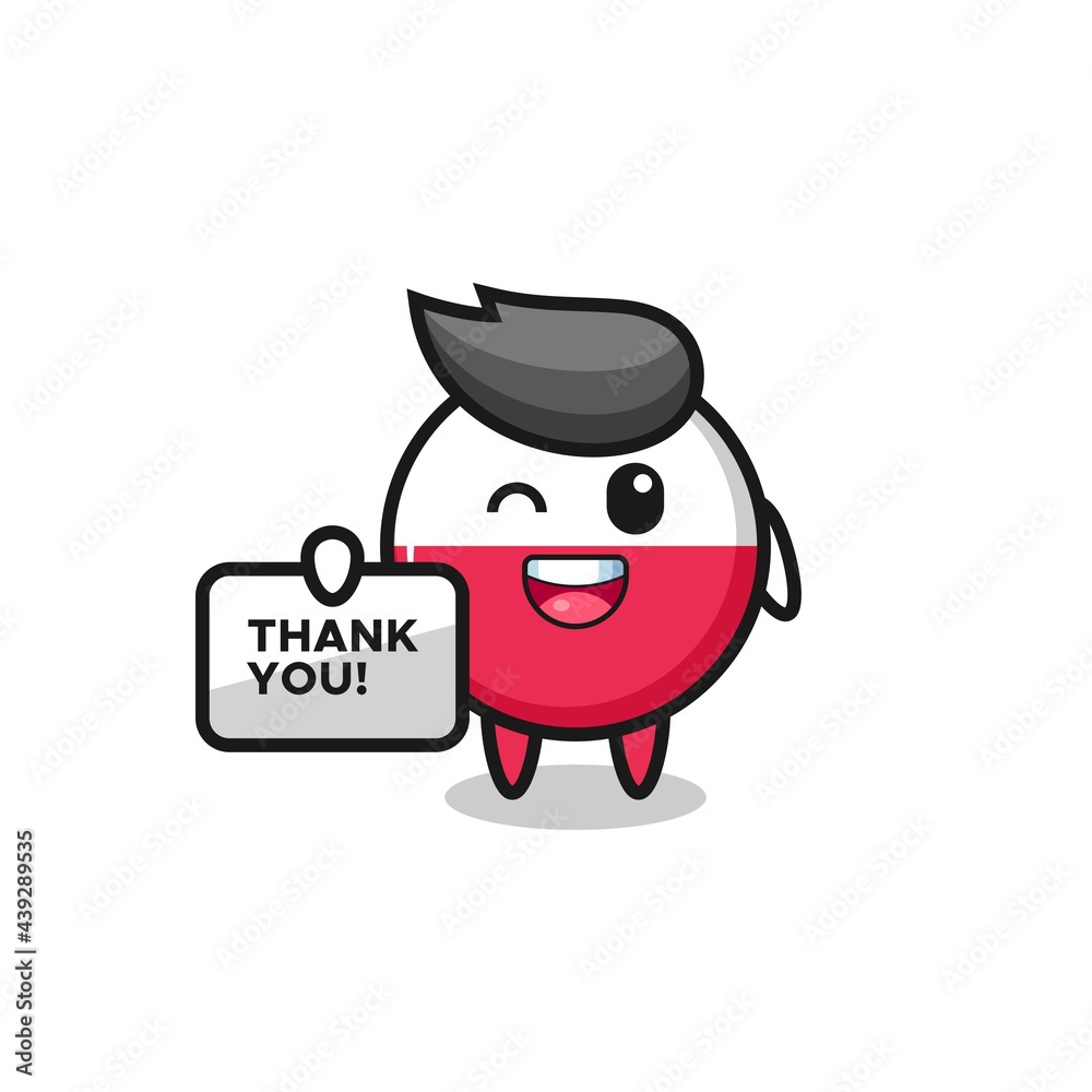 the mascot of the poland flag badge holding a banner that says thank you