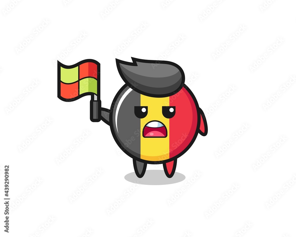 belgium flag badge character as line judge putting the flag up