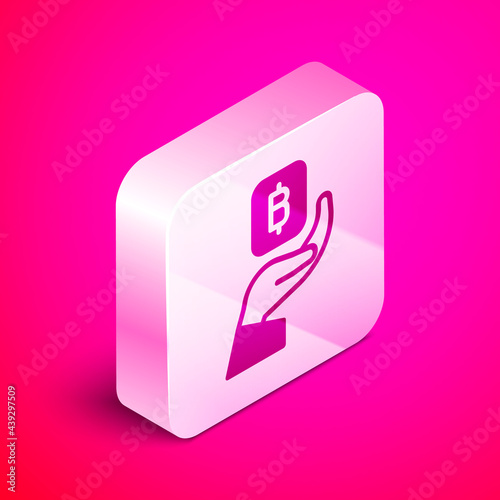Isometric Hand holding Bitcoin icon isolated on pink background. Blockchain technology, digital money market, cryptocoin wallet. Silver square button. Vector