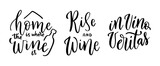Wine vector quote set. Positive funny sayings for poster in cafe and bar, t shirt design. Kitchen funny typography poster set about love for wine. Vector illustration isolated on white background