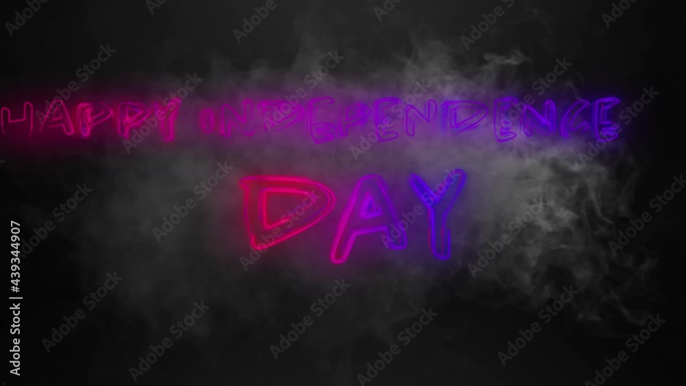 Animation of happy independence day in neon letters over black background Animation of happy independence day in neon letters over black background