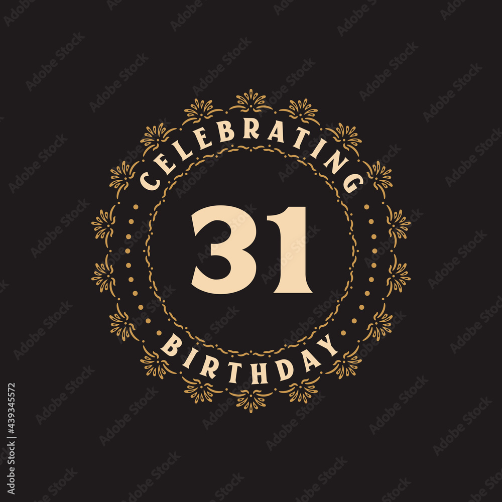 31 Birthday celebration, Greetings card for 31 years birthday 31 Birthday celebration, Greetings card for 31 years birthday
