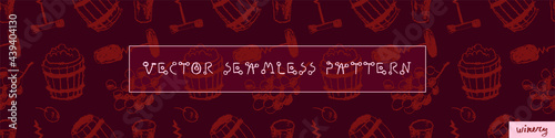 Wine pattern seamless. Winemaking illustration set. Drawings for winery, wine shop, viticulture wallpaper, label biodynamic wines. Bottle-screw, barrel, grape, stopper. Wine tasting banner template.