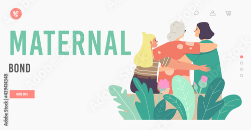 Maternal Bond Landing Page Template. Loving Young and Senior Mothers Hugging Daughter and Granddaughter Embrace