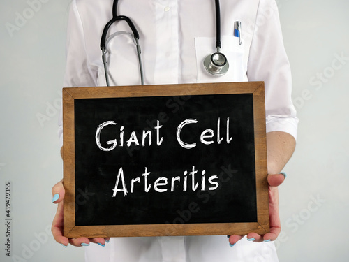 Medical concept about Giant Cell Arteritis with phrase on the sheet. photo