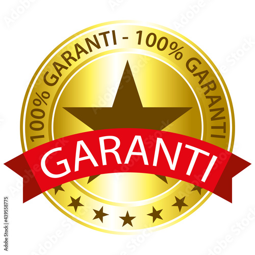 100% Garanti. Sticker doré avec bandeau rouge. Texte en français. Icône vectoriel. photo